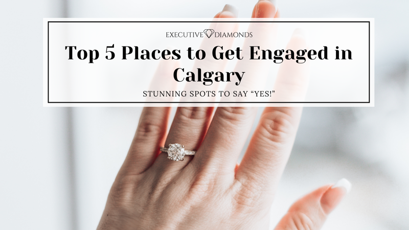 Top 5 Places to Get Engaged in Calgary
